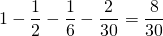 \[ 1 - \frac{1}{2} - \frac{1}{6} - \frac{2}{30} = \frac{8}{30} \]